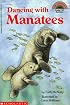 Dancing with Manatees (Hello Reader!, Level 4)