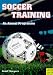 Books : Soccer Training: An Annual Programme (Meyer & Meyer Sport)