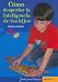 Book Como Despertar La Inteligencia De Tus Hijos / How to Wake Up Your Children's Intelligence (Guias Para Padres / Guides for Parents)