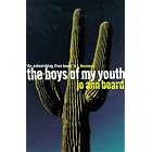 The Boys of My Youth by  Jo Ann Beard
