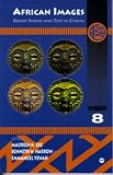 African Images : Recent Studies and Text in Cinema #8 (Annual Selected Papers of the Ala, No. 8)