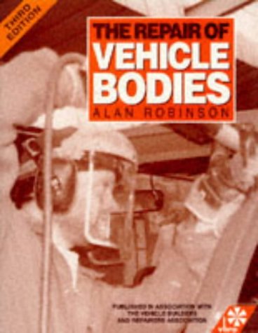 The Repair of Vehicle Bodies, Third Edition