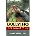 Bullying: A Spirituality Crisis