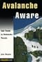 Avalanche Aware: Safe Travel in Avalanche Country