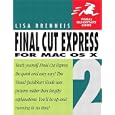 Final Cut Express 2 for Mac OS X (Visual QuickStart Guide)