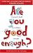 Are You Good Enough: 15 Ways to Build a Confident Mindset by Bill McFarlan ISBN 1841127019