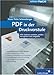 PDF in der Druckvorstufe: PDF-Dateien erstellen, prüfen, korrigieren, automatisieren und ausgeben: Zu den Versionen PDF 1.3 bis PDF 1.7. PDF-Dateien ... korrigieren und ausgeben (Galileo Design)
