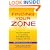 Finding Your Zone: Ten Core Lessons for Achieving Peak Performance in Sports and Life