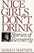 Nice Girls Don't Drink: Stories of Recovery