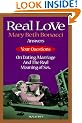 Real Love: Answers to Your Questions on Dating, Marriage and the Real Meaning of Sex