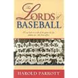 The Lords of Baseball: A Wry Look at a Side of the Game the Fan Seldom Sees - The Front Office by  Harold Parrott