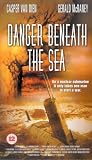 VHS : Danger Beneath The Sea [2001]