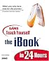 Sams Teach Yourself the iBook in 24 Hours (Sams Teach Yourself)