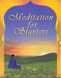 Meditation for Starters (For Starters) J. Donald Walters