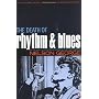 The Death of Rhythm and Blues