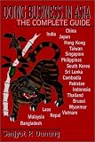 Doing Business In Asia : The Complete Guide