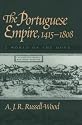 The Portuguese Empire 1415 - 1808: A World on the Move