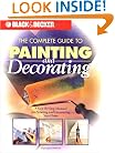 Black & Decker: The Complete Guide to Painting & Decorating (Black & Decker Home Improvement Library)