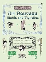 Art Nouveau Motifs and Vignettes (Dover Pictorial Archive) Art Nouveau Motifs and Vignettes (Dover Pictorial Archive)