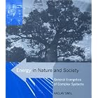Click here to buy Energy in Nature and Society: General Energetics of Complex Systems by  Vaclav Smil.