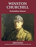 Winston Churchill : Oxfordshire Hussar