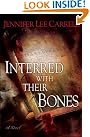 Interred with Their...