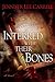 Interred with Their Bones