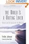 The World Is a Waiting Lover: Desire and the Quest for the Beloved