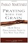 Praying with the Grain: How Your Personality Affects the Way You Pray