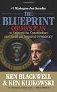 The Blueprint: Obama's Plan to Subvert the Constitution and Build an Imperial Presidency
