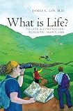 What is Life?: To Live A Controlled, Realistic, Happy Life