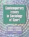 Contemporary Issues in Sociology of Sport