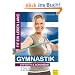 Gymnastik - Effektiv und schonend (Reihe: Fit ein Leben lang)
