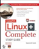 CompTIA Linux+ Complete Study Guide: Exams LX0-101 and LX0-102