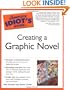 The Complete Idiot's Guide to Creating a Graphic Novel