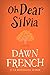 Oh Dear Silvia: A Novel