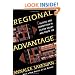 Regional Advantage: Culture and Competition in Silicon Valley and Route 128