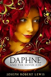Daphne and the Silver Ash: A Fairy Tale