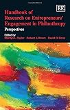 Handbook of research on entrepreneurs' engagement in philanthropy : perspectives