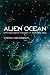 Alien Ocean: Anthropological...