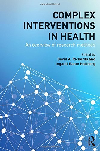 Complex Interventions in Health: An overview of research methods