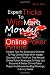 Expert Tricks To Win More Money at Online Poker!: Helpful Tips For Beginners On How To Play Online Poker With Insider Secrets From The Pros That ... And Guarantee Big Winnings In Every Game