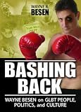 Bashing Back: Wayne Besen on Glbt People, Politics, and Culture
