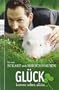 Gl�ck kommt selten allein ...