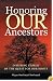 Honoring Our Ancestors: Inspiring Stories of the Quest for Our Roots