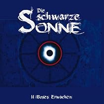 Die Schwarze Sonne: B&ouml;ses Erwachen (2)