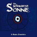 Die Schwarze Sonne: B�ses Erwachen (2)von "Die Schwarze Sonne"