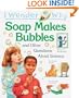 I Wonder Why Soap Makes Bubbles: and Other Questions About Science