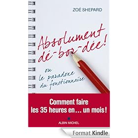 Absolument d�-bor-d�e ! : ou le paradoxe du fonctionnaire