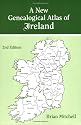 A New Genealogical Atlas of Ireland. Second Edition
